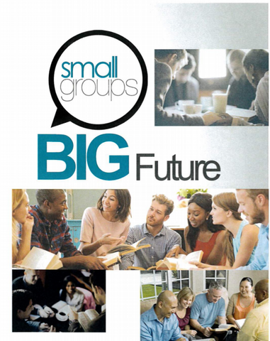 Small Groups Big Future MP3 Series
