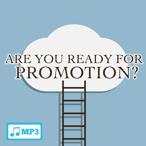 Are You Ready For Promotion? - 6/8/16