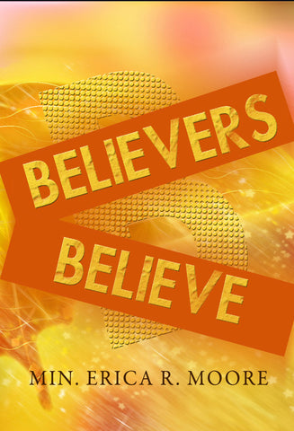 Believers Believe