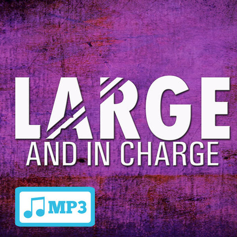 Large and In Charge - 8/9/15