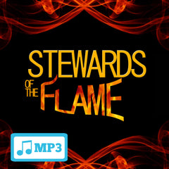 Stewards of the Flame Part 2 - 10/1/14