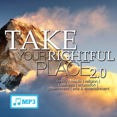 Take Your Rightful Place 2.0 - Part 3 - 9/16/15