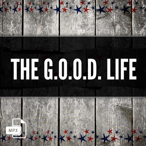 The G.O.O.D. Life - 7/9/17